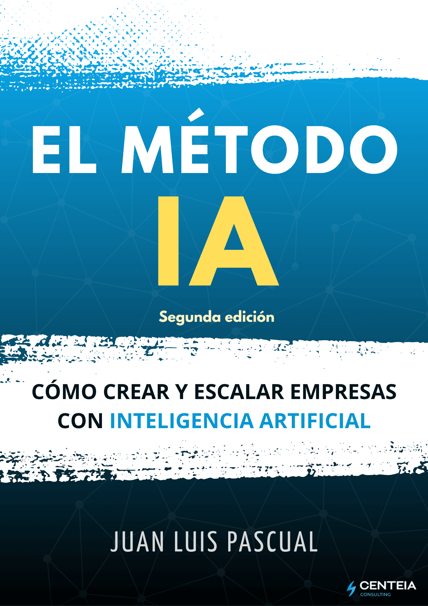 Portada del libro El Método IA, de Juan Luis Pascual
