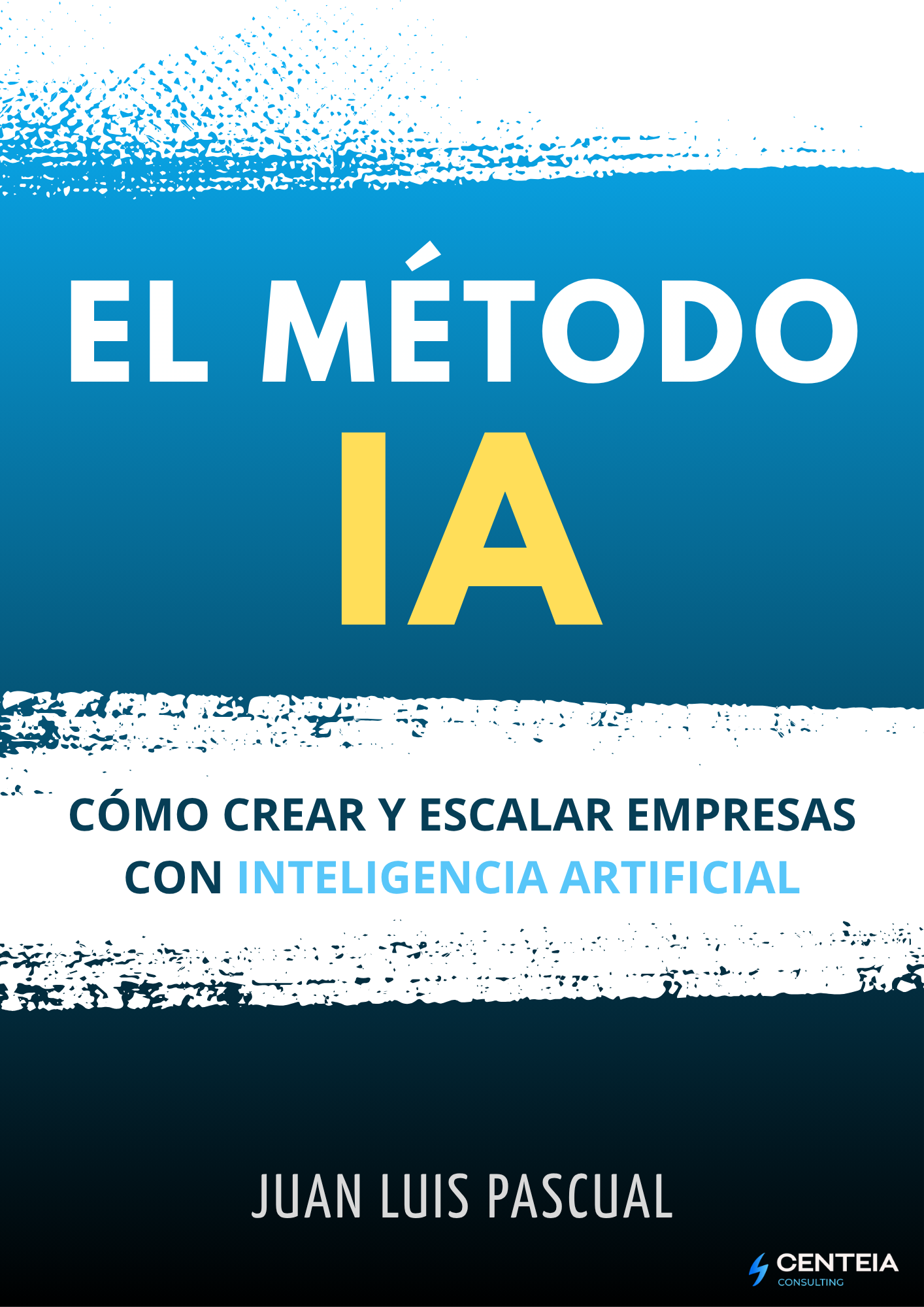 Portada del libro El Método IA, de Juan Luis Pascual